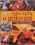 VELKÁ KNIHA O GRILOVÁNÍ