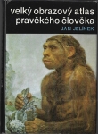 VELKÝ OBRAZOVÝ ATLAS PRAVĚKÉHO ČLOVĚKA