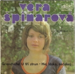 VĚRA ŠPINAROVÁ - GRANDHOTEL U TŘÍ STRUN / HEJ LÁSKO, NEČEKEJ
