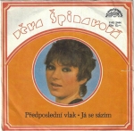 VĚRA ŠPINAROVÁ – PŘEDPOSLEDNÍ VLAK / JÁ SE SÁZÍM