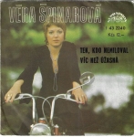 VĚRA ŠPINAROVÁ – TEN, KDO NEMILOVAL / VÍC NEŽ ÚŽASNÁ