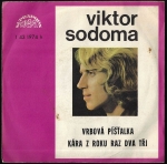 VIKTOR SODOMA – VRBOVÁ PÍŠŤALKA / KÁRA Z ROKU RAZ DVA TŘI