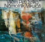 VILÉM PETRŽELKA – NÁMOŘNÍK MIKULÁŠ