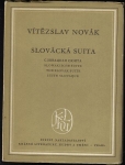 VÍTĚZSLAV NOVÁK: OP. 32 SLOVÁCKÁ SUITA