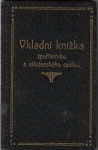 VKLADNÍ KNÍŽKA SPOŘITELNÍHO A ZÁLOŽENSKÉHO SPOLKU