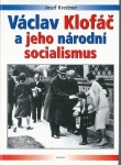 VÁCLAV KLOFÁČ A JEHO NÁRODNÍ SOCIALISMUS
