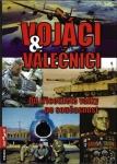 VOJÁCI A VÁLEČNÍCI