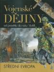 VOJENSKÉ DĚJINY OD PRAVĚKU DO ROKU 1648