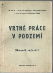 VRTNÉ PRÁCE V PODZEMÍ