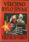 VŠECHNO BYLO JINAK