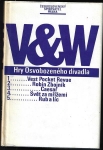 V&W - HRY OSVOBOZENÉHO DIVADLA