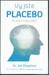VY JSTE PLACEBO