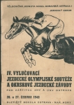 IV. VYLUČOVACÍ JEZDECKÉ OLYMPIJSKÉ SOUTĚŽE A OKRSKOVÉ JEZDECKÉ ZÁVODY