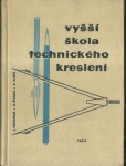 VYŠŠÍ ŠKOLA TECHNICKÉHO KRESLENÍ