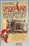 VYSOKÝ PÁN KONOPIŠŤSKÝ