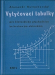 VYTYČOVACÍ TABULKY PRO KLOTOIDICKÉ PŘECHODNICE KE KRUHOVÝM OBLOUKŮM