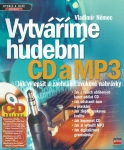 VYTVÁŘÍME HUDEBNÍ CD A MP3