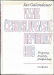 VZNIK ČESKOSLOVENSKÉ REPUBLIKY 1918