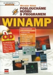 POSLOUCHÁME HUDBU S PROGRAMEM WINAMP