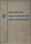 WITKOWITZER STAHLMUFFENROHRE UND FORMSTÜCKE FÜR DEN GAS- U. WASSERLEITUNGSBAU