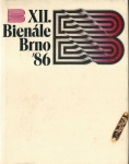 XII. BIENÁLE UŽITÉ GRAFIKY BRNO 1986 / MEZINÁRODNÍ VÝSTAVA PROPAGAČNÍ GRAFIKY A PLAKÁTŮ