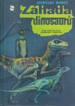 ZÁHADA DINOSAURŮ