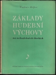 ZÁKLADY HUDEBNÍ VÝCHOVY NA NEHUDEBNÍCH ŠKOLÁCH