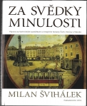 ZA SVĚDKY MINULOSTI