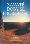 ZAVÁTÉ DOBY SE PROBOUZEJÍ