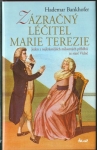 ZÁZRAČNÝ LÉČITEL MARIE TEREZIE