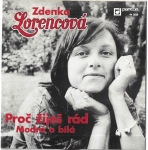 ZDENKA LORENCOVÁ – PROČ ŽIJEŠ RÁD / MODRÁ A BÍLÁ