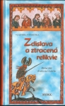 ZDISLAVA A ZTRACENÁ RELIKVIE