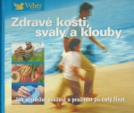 ZDRAVÉ KOSTI, SVALY A KLOUBY