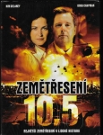 ZEMĚTŘESENÍ 10,5