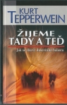 ŽIJEME TADY A TEĎ