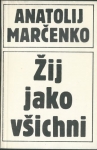 ŽIJ JAKO VŠICHNI