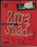 ZÍTRA SNAD...