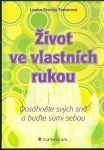 ŽIVOT VE VLASTNÍCH RUKOU