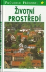 ŽIVOTNÍ PROSTŘEDÍ - EKOLOGIE LIDSKÝCH SÍDEL