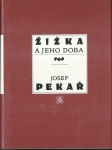 ŽIŽKA A JEHO DOBA