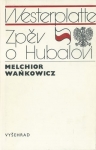 WESTERPLATTE / ZPĚV O HUBALOVI