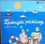 ZPÍVAJÍCÍ PŘÍSTAVY - JEDEME K VODĚ