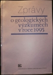 ZPRÁVY O GEOLOGICKÝCH VÝZKUMECH V ROCE 1995