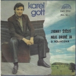 KAREL GOTT A D. ROLINCOVÁ - ZVONKY ŠTĚSTÍ / MOJE DRUHÉ JÁ